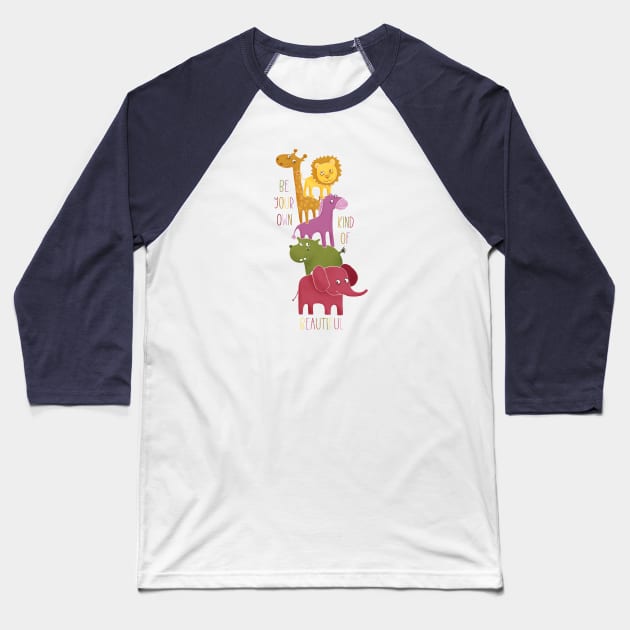 Be Your Own Kind Of Beautiful Baseball T-Shirt by Lmay